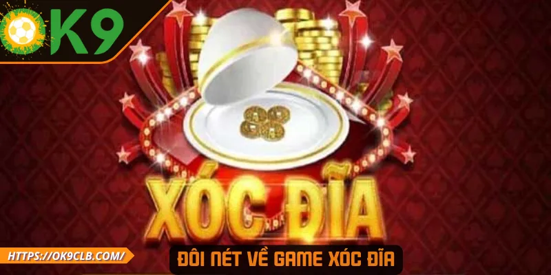 Đôi nét về game Xóc Đĩa 