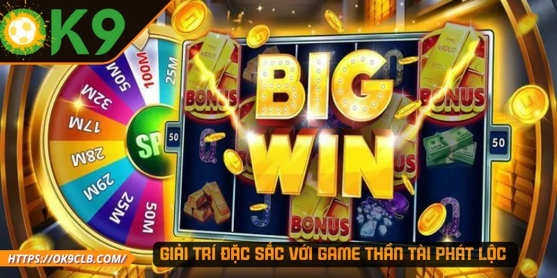 Giải trí đặc sắc với game Thần Tài Phát Lộc 