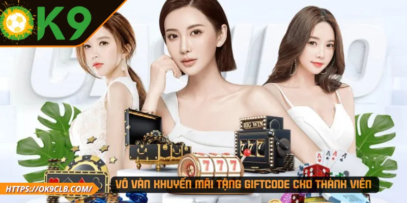 Vô vàn khuyến mãi tặng giftcode cho thành viên 